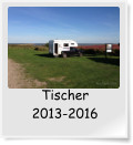Tischer 2013-2016