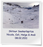 Skitour Seekarlspitze Nicole, Celi, Helge & Andi 08.02.2011