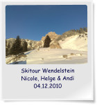 Skitour Wendelstein Nicole, Helge & Andi 04.12.2010