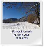 Skitour Brauneck Nicole & Andi 01.12.2013