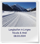 Langlaufen in Livigno Nicole & Andi 08.03.2014