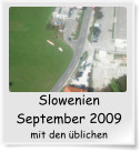 Slowenien September 2009 mit den �blichen