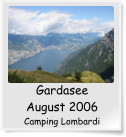 Gardasee  August 2006 Camping Lombardi