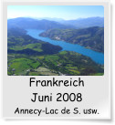 Frankreich  Juni 2008 Annecy-Lac de S. usw.