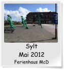 Sylt Mai 2012 Ferienhaus McD