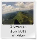 Slowenien Juni 2013 mit Holger