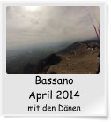 Bassano  April 2014 mit den D�nen